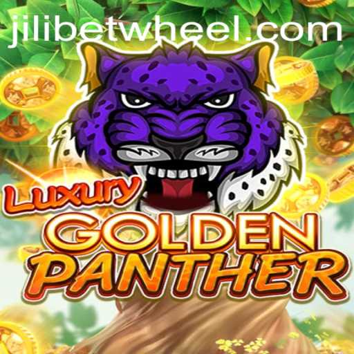 Discover the Thrill of LUXURYGOLDENPANTHER: Unveiling JILIBET's Latest Masterpiece